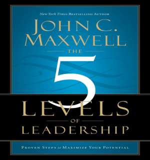 THE-5-LEVELS-OF-LEADERSHIP---John-C.-Maxwell